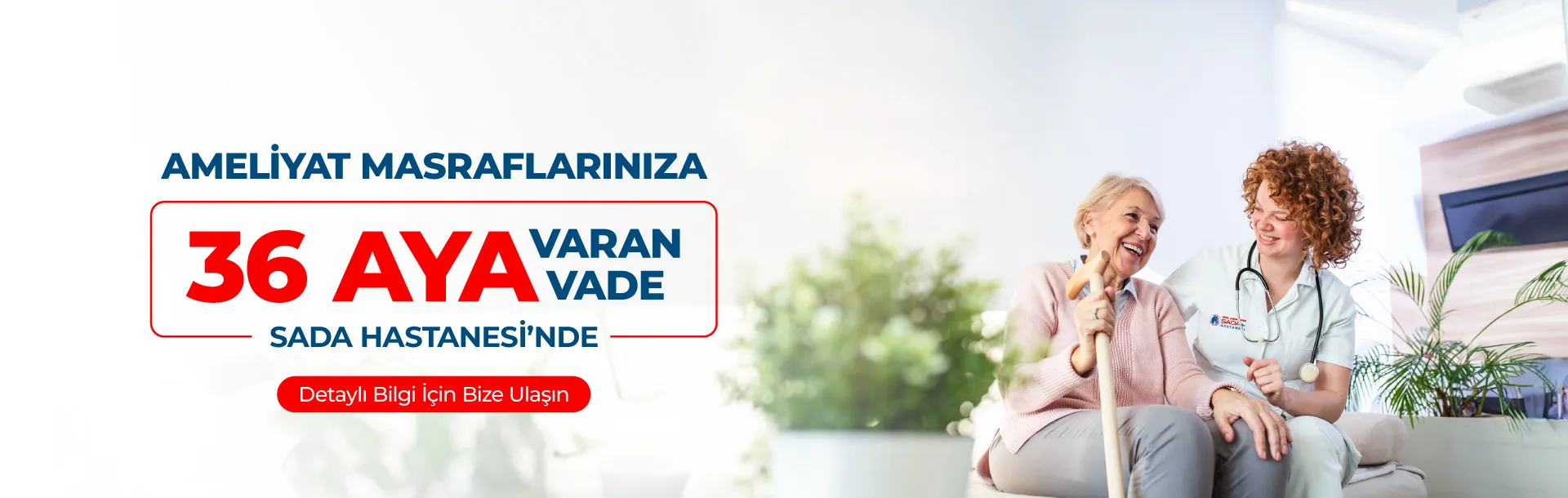 36 Ay'a Varan Vade Sada Hastanesinde